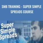 SMB Training Super Simple Spreads Course - Forex library