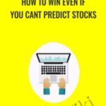 Saad Tariq Hameed How to Win Even if you cant Predict Stocks - Forex library