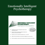 Sam Alibrando Emotionally Intelligent Psychotherapy Integrating Power Love Mindfulness - Forex library