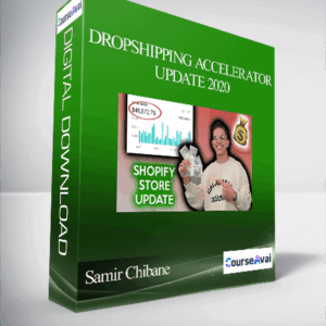 Samir Chibane - Dropshipping Accelerator - Update 2020