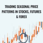 Cart Scott Brown E28093 Trading Seasonal Price Patterns in Stocks2C Futures Forex - Forex library