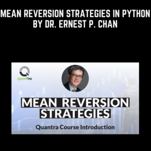 Mean Reversion Strategies In Python by Dr. Ernest P. Chan - Quantinsti Quantra