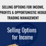 Cart Selling Options for Income2C Profits Opportunistic Hedge Trading Management - Forex library