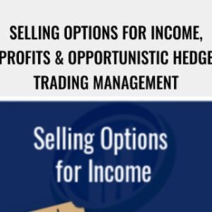 Selling Options for Income, Profits and Opportunistic Hedge Trading Management - Larry Gaines and Power Cycle Trading