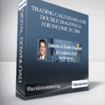Cart Sheridanmentoring – Trading Calendars and Double Diagonals for Income in 2016 - Forex library