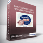 Shine On 100K Earn 200K Weekly Selling High Quality P.O.D - Forex library