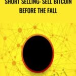 Cart Short Selling Sell Bitcoin Before The Fall Saad Tariq Hameed - Forex library