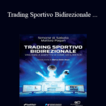 Cart Simone Di Sabato Trading Sportivo Bidirezionale CORSO Trading Sportivo Bidirezionale di Simone Di Sabato - Forex library