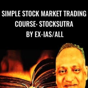 Simple Stock Market Trading Course: StockSutra - Ex-IAS/All