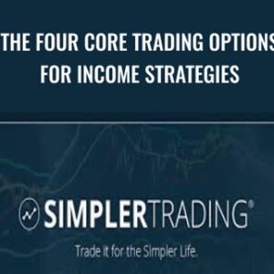 The Four Core Trading Options for Income Strategies - Simpler Option