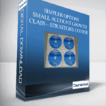 Cart Simpler Options – Small Account Growth Class – Strategies Course - Forex library