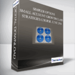 Simpler Options – Small Account Growth Class – Strategies Course. June 2014 - Forex library