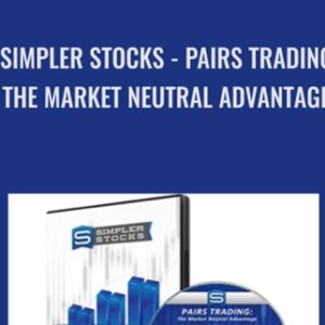 Simpler Stocks-Pairs Trading - The Market Neutral Advantage