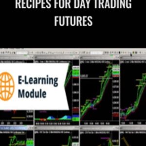 Recipes For Day Trading Futures - Simpler Trading