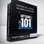 Simpler Trading Options 101 Options Trading Strategies - Forex library