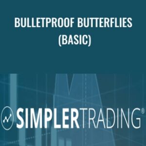 Bulletproof Butterflies (BASIC) - Simpler Trading