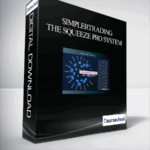 Simplertrading – The Squeeze Pro System How to Catch Bigger and Faster Squeezes More Often - Forex library