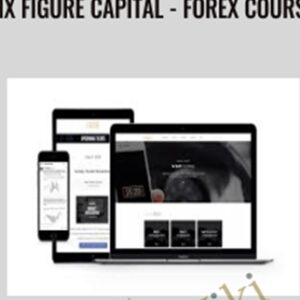 Six Figure Capital-Forex Course - Inaayah Bradford