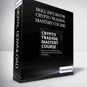 Skill Incubator - Crypto Trading Mastery Course