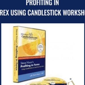 Profiting in FOREX Using Candlestick Workshop-4 DVDs + Manuals 2008 - Steve Nison