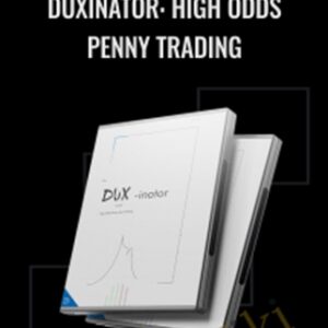 Duxinator: High Odds Penny Trading - Steven Dux