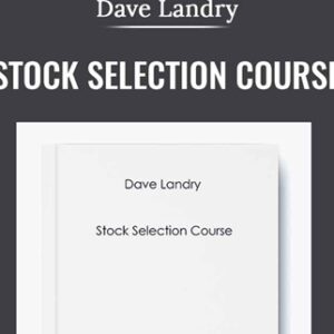 Stock Selection Course - Dave Landry