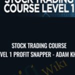 Cart Stock Trading Course Level 1 Profit Snapper Adam Khoo - Forex library