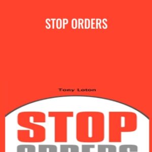 Stop Orders - Tony Loton
