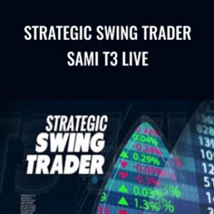 Strategic Swing Trader Sami T3 LIVE - Sami Abusaad