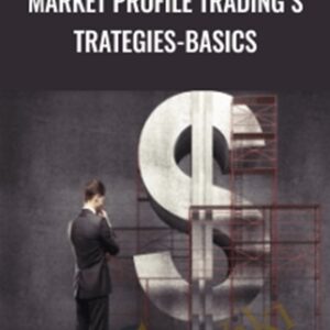 Market Profile Trading Strategies-Basics - Strategic Trading