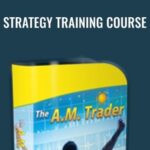 Strategy Training Course AM Trader - Forex library