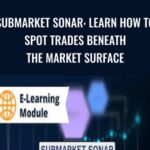 SubMarket Sonar Learn How to Spot Trades Beneath the Market Surface - Forex library