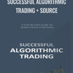 Successful Algorithmic Trading  + source - Quant Start