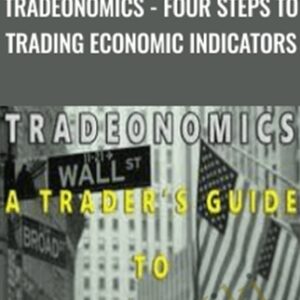 Tradeonomics-Four Steps to Trading Economic Indicators - Udemy