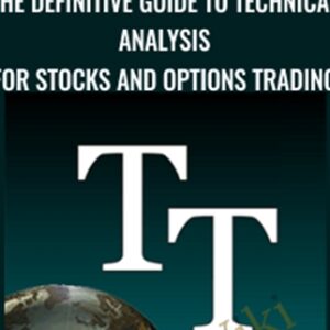 The Definitive Guide to Technical Analysis for Stocks and Options Trading - TechniTrader