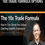 The 10x Trade Formula - Forex library