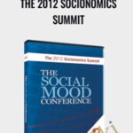 The 2012 Socionomics Summit - Forex library