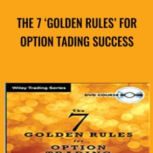 The 7 Golden Rules for Option Tading Success - Price Headley