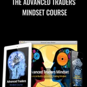 The Advanced Traders Mindset Course - Chris Capre