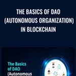 Cart The Basics of DAO Autonomous Organization in Blockchain - Forex library