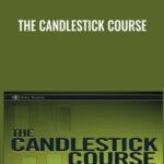The Candlestick Course - Forex library