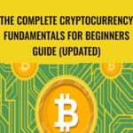 The Complete Cryptocurrency Fundamentals for Beginners Guide Updated - Forex library