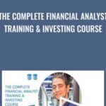 The Complete Financial Analyst Training Investing Course - Forex library