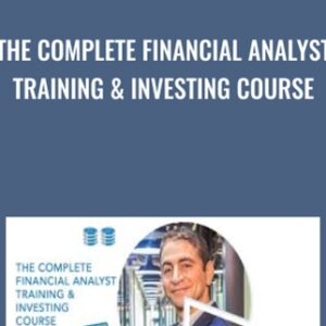 The Complete Financial Analyst Training and Investing Course - Chris Haroun
