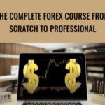 The Complete Forex Course From Scratch to Professional - Forex library