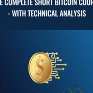The Complete Short Bitcoin Course -With Technical Analysis - Saad Tariq Hameed