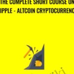Cart The Complete Short Course on Ripple AltCoin Cryptocurrency - Forex library