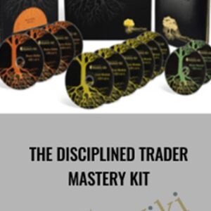 The Disciplined Trader Mastery Kit - thedisciplinedtrader.com