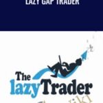 The Lazy Trader Lazy Gap Trader - Forex library