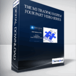 The M3 Trading System Four Part Video Series - Forex library